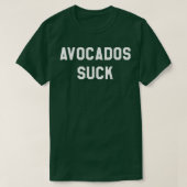 Avocados Sind zum Kotzen SarcasticFunny T-Shirt (Design vorne)