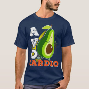 Avocardio Avocado Cardio Übung Running Funny Cu T-Shirt