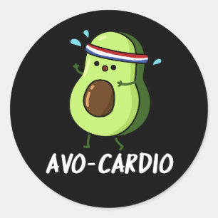 Avocardio Funny Excercise Avocado Pun Dark BG Runder Aufkleber