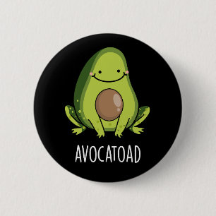 Avocatoad Funny Avocado Toad Pun Dark BG Button