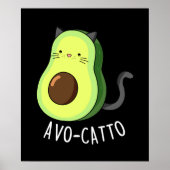 Avocatto Funny Avocado Cat Pun Dark BG Poster (Vorne)