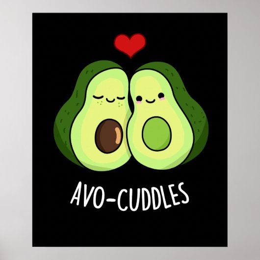 Avocuddles Funny Avocado Couple Pun Dark BG Poster (Vorne)