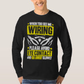 Avoid Eye Contact Electrician T-Shirt (Vorderseite)