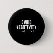 Avoid Negativity Funny Teacher Math Equation Quote Button (Vorderseite)