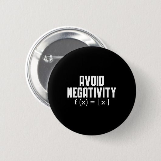 Avoid Negativity Funny Teacher Math Equation Quote Button (Vorne & Hinten)