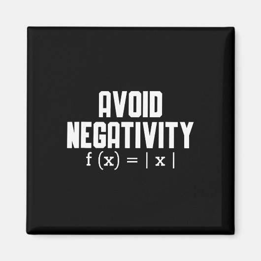 Avoid Negativity Funny Teacher Math Equation Quote Magnet (Vorne)