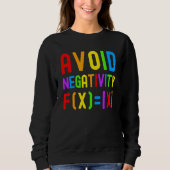 Avoid Negativity Kids Math Math Equation Math Gee Sweatshirt (Vorderseite)