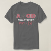 Avoid Negativity Math Pun Equation Math Teacher T-Shirt (Design vorne)