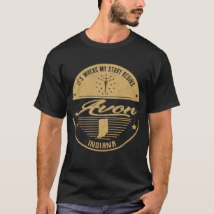 Avon Indiana Es ist, wo meine Geschichte beginnt T-Shirt