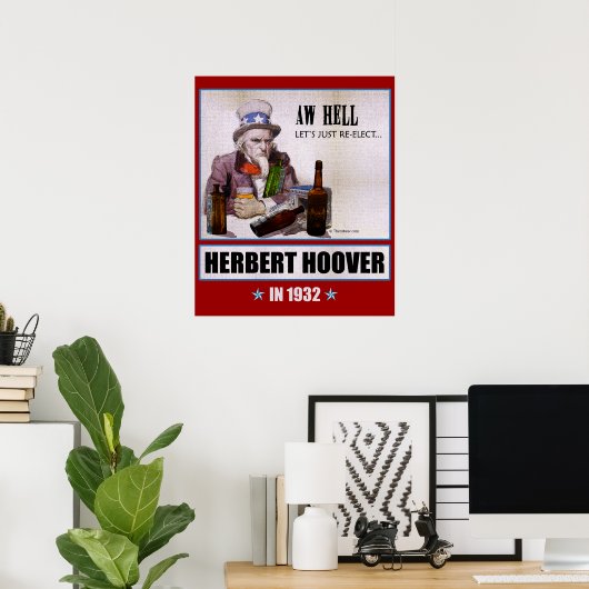'Aw Hell, Let's, Re-Elect Herbert Hoover' Poster (Heimbüro)