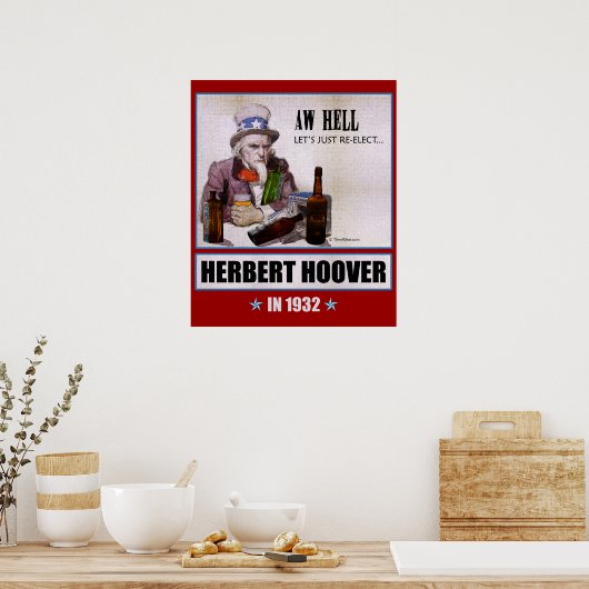 'Aw Hell, Let's, Re-Elect Herbert Hoover' Poster (Küche)