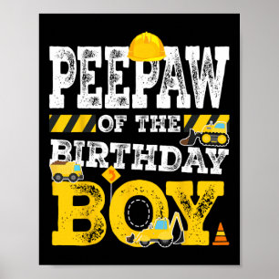 Aw of the Birthday Boy Matching Family Constructio Poster