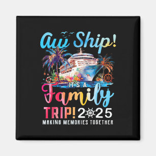 Aw Schiff! Es ist eine Familienreise 2025 Familie, Magnet