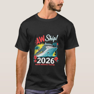 Aw Ship 2026 Erinnerungen zusammenbauen T-Shirt