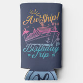 Aw Ship Custom Birthday Cruise Group Matching Selters Dosenkühler (Rückseite)