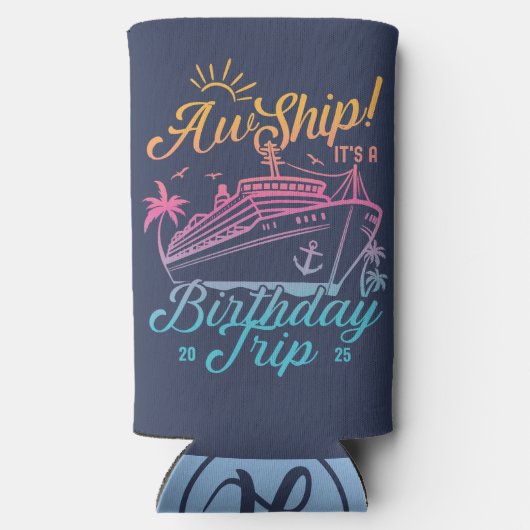 Aw Ship Custom Birthday Cruise Group Matching Selters Dosenkühler (Rückseite)
