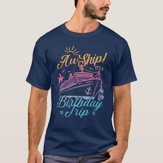 Aw Ship Custom Birthday Cruise Group Matching T-Shirt (Vorderseite)