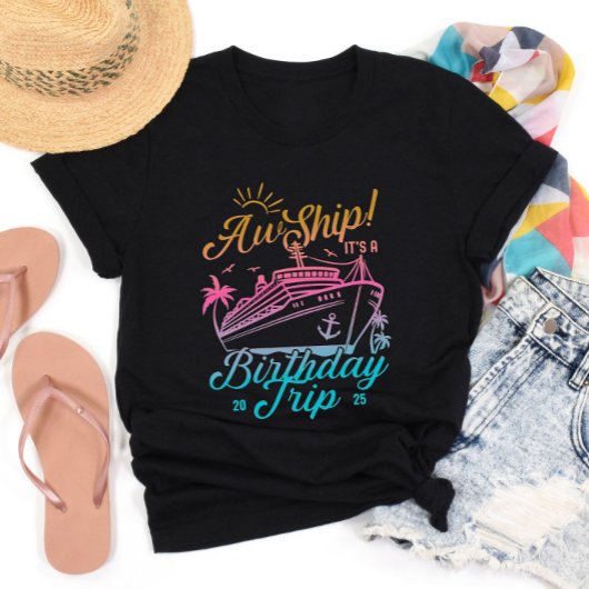Aw Ship Custom Birthday Cruise Group Matching T-Shirt