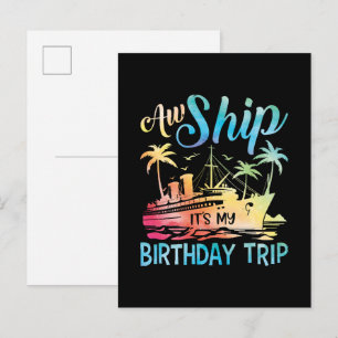 Aw Ship Das ist meine Geburtstagsreise Einladungspostkarte