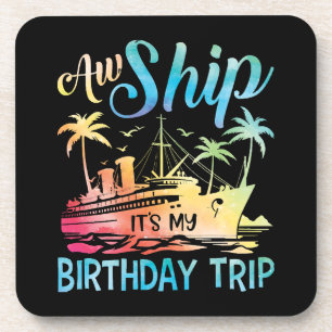 Aw Ship Das ist meine Geburtstagsreise Getränkeuntersetzer