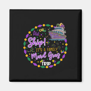 Aw Ship Es ist eine Mardigras Kreuzfahrt Matching Magnet