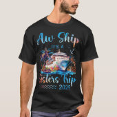Aw Ship Es ist eine Schwesterreise 2025 Urlaub Mat T-Shirt (Vorderseite)