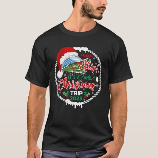Aw Ship Es ist eine Weihnachtsreise 2023 Familie m T-Shirt (Vorderseite)