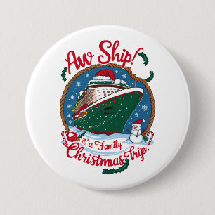 Aw Ship Es ist eine Weihnachtsreise für die Famili Button