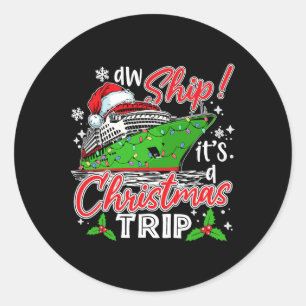 Aw Ship Es ist eine Weihnachtsreise Niedliche Kreu Runder Aufkleber