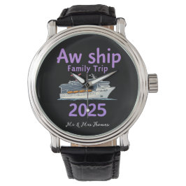 Aw Ship Family Trip 2025 Ultimate Cruise Adventure Armbanduhr
