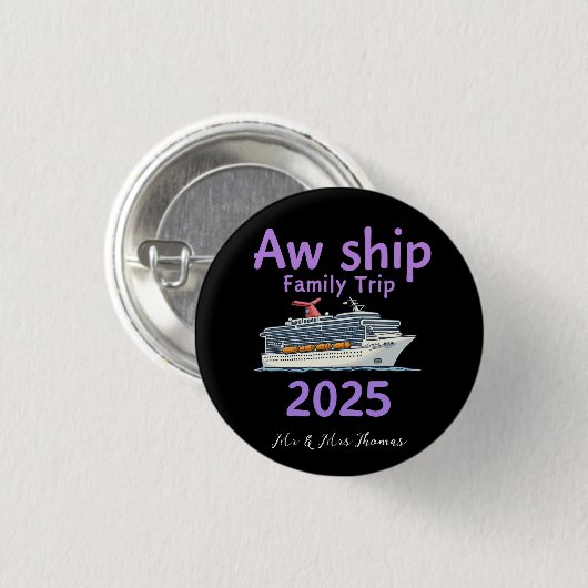 Aw Ship Family Trip 2025 Ultimate Cruise Adventure Button (Vorne & Hinten)