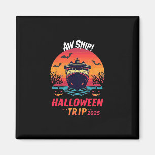 Aw Ship Halloween Reise 2025 Familienkreuzfahrt Sq Magnet