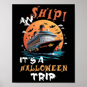 Aw Ship Halloween Trip Family Cruise Funny Hallowe Poster