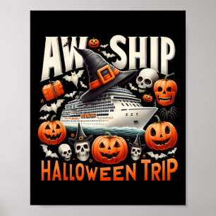 Aw Ship Halloween Trip Happy Halloween Spooky Pump Poster
