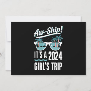 Aw Ship It's a 2024 Girls Trip Girls Cruise Group Einladung