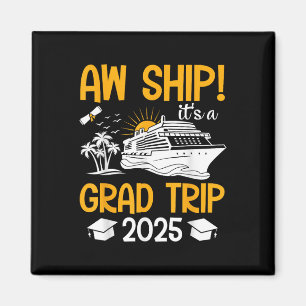 Aw Ship seine A Grad Reise 2025 Matching Abschluss Magnet