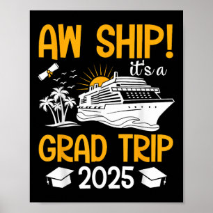 Aw Ship seine A Grad Reise 2025 Matching Abschluss Poster