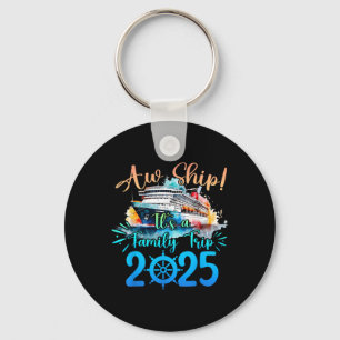 Aw Ship seine Familienreise 2025 Kreuzfahrt Sommer Schlüsselanhänger
