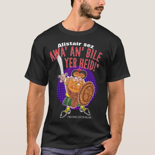 AWA AN' BILE YER HEID - Ein schottischer Empfang T-Shirt (Vorderseite)