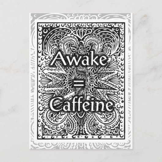 Awake=Coffein - Positives Zitat Postkarte (Vorderseite)