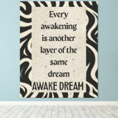 Awake Dream Quote Art Stretched Canvas Print Leinwanddruck (Insitu (Holzboden))