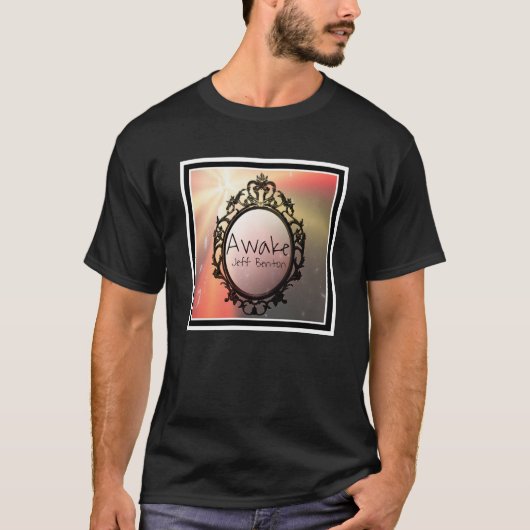 Awake Jeff Benton Fan T - Shirt (Vorderseite)