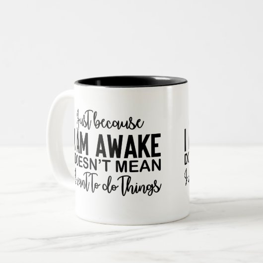 Awake, Not Willing Relatable Morning Mood Zweifarbige Tasse (Vorderseite Links)