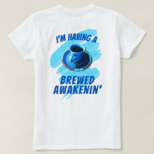 Awakenin's Coffee Cup Saucer Bohnen gezüchtet T-Shirt