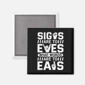 Awareness Asign Language American Sign Language Magnet (Vorderseite/Rückseite)