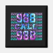 Awareness Suicide Prevention 988 Tomorrow Needs Yo Magnet (Vorne)