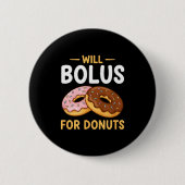Awareness Will Bolus For Donuts, Diabetes (t1d) Bo Button (Vorderseite)