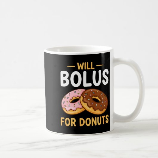 Awareness Will Bolus For Donuts, Diabetes (t1d) Bo Kaffeetasse (Rechts)