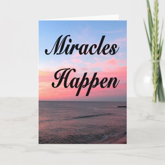 AWE INSPIRIEREND MIRACLES HAPPEN SUNRISE FOTO KARTE (Vorderseite)