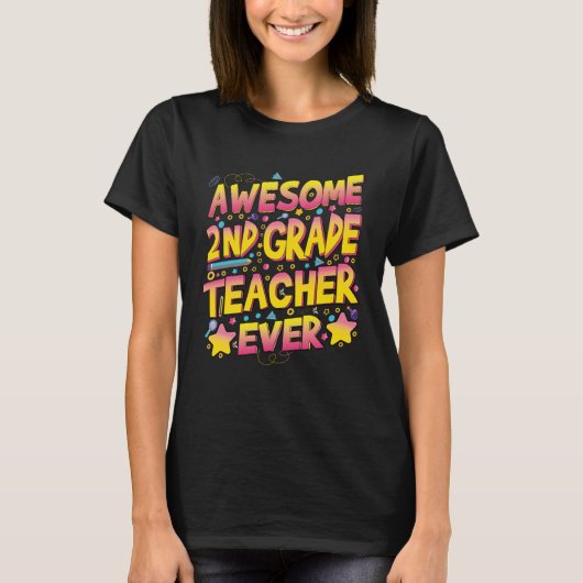 Awesome 2nd Grade Teacher ever T-Shirt (Vorderseite)